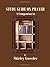 STUDY GUIDE ON PRAYER: Companion to Prayer: It's Not About You by Harriet E. Michael (Prayer Project)