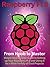 Raspberry Pi 3: From Noob t...