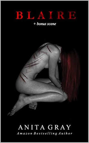 Blaire Book 1 1 5 Dark Romance 1 1 5 By Anita Gray Blaire Book 1 1 5 Dark Romance 1 1 5 By Anita Gray