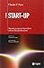 Start-up. Manuale per nuovi imprenditori nell'era della globalizzazione