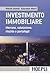 Investimento immobiliare. Mercato, valutazioni, rischio e por... by Martin Hoesli