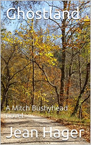 Ghostland (Mitch Bushyhead, #3)