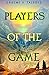Players of the Game: A Gripping Epic Fantasy About a Threat to the Entire World (Shadow in the Storm Book 3)