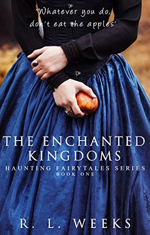 The Enchanted Kingdoms (Haunting Fairytales Collection, #1)