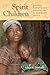Spirit Children: Illness, Poverty, and Infanticide in Northern Ghana (Africa and the Diaspora: History, Politics, Culture)