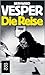 Die Reise. Romanessay