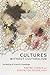 Cultures without Culturalism by Karine Chemla