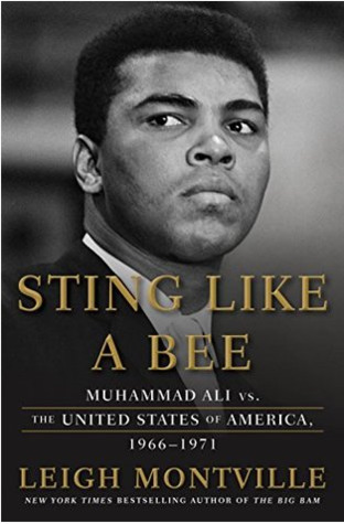 Sting Like a Bee: Muhammad Ali vs. the United States of America, 1966-1971 (Hardcover)