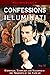 Confessions of an Illuminat...