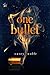 One Bullet