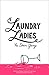 Laundry Ladies: The Stain Gang
