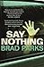 Say Nothing by Brad Parks
