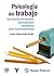 Psicología del trabajo: Un entorno de factores psicosociales saludables para la productividad (Spanish Edition)