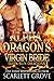 Alpha Dragon's Virgin Bride by Scarlett Grove Alpha Dragon's Virgin Bride by Scarlett Grove