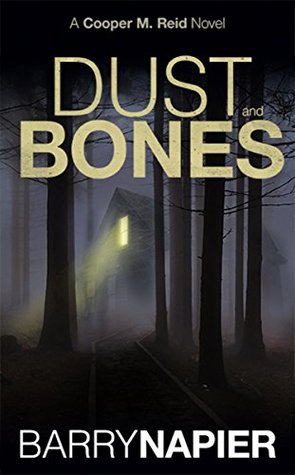 Dust and Bones (Cooper M. Reid #3)