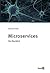 Microservices: Ein Überblick