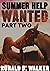 Summer Help Wanted Part Two