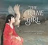 The Crane Girl by Curtis Manley