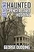 Beyond Haunted Spencer State Hospital
