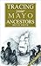 A Guide to Tracing Your Mayo Ancestors