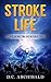 Stroke Life: Natural Herbs for Life After a Stroke