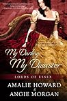 My Darling, My Disaster by Amalie Howard