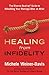 Healing from Infidelity: The Divorce Busting® Guide to Rebuilding Your Marriage After an Affair