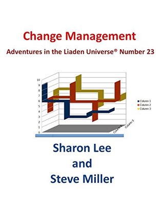Change Management (Adventures in the Liaden Universe, #23)