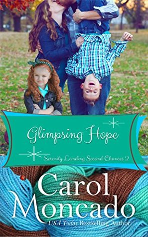 Glimpsing Hope (Serenity Landing Second Chances #2)