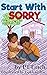 Start With Sorry