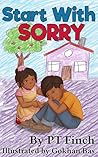 Start With Sorry by P.T. Finch