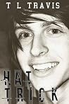 Hat Trick by T.L. Travis