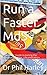 Run a Faster MdS: A Scientific Guide to Joining the Ultrarunning Elite. Ultramarathon running hints