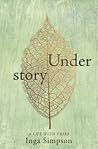 Understory: a lif...
