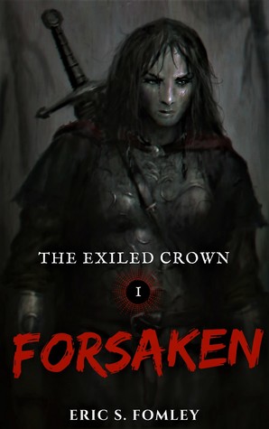 Forsaken (The Exiled Crown #1)