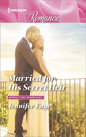 Married for His Secret Heir (Mirraccino Marriages #2)