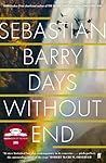 Days Without End by Sebastian Barry