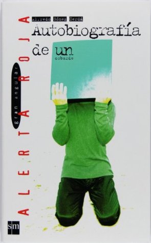 Autobiografía de un cobarde (Kindle Edition)