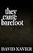 They Came Barefoot