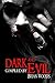 Dark and Evil