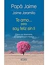 Te amo pero soy f...