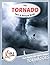 The Tornado Fact and Pictur...