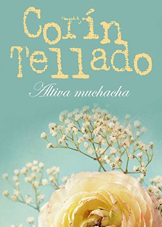 Altiva muchacha (Kindle Edition)