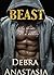 Beast by Debra Anastasia