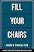 Fill Your Chairs by Andrew Finkelstein