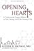 Opening Hearts: A Cardiovas...