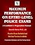 Maximum Performance on Entry-Level Police Exams