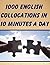 1000 English Collocations in 10 Minutes a Day