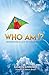 Who Am I?: A devotional jou...