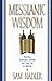 Messianic Wisdom